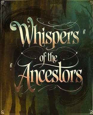 Whispers of the Ancestors (Devoted Servant)